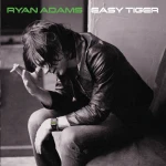 Ryan Adams - Easy Tiger Album Cover