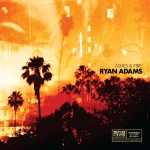 Ryan Adams - Ashes &amp; Fire Album Cover